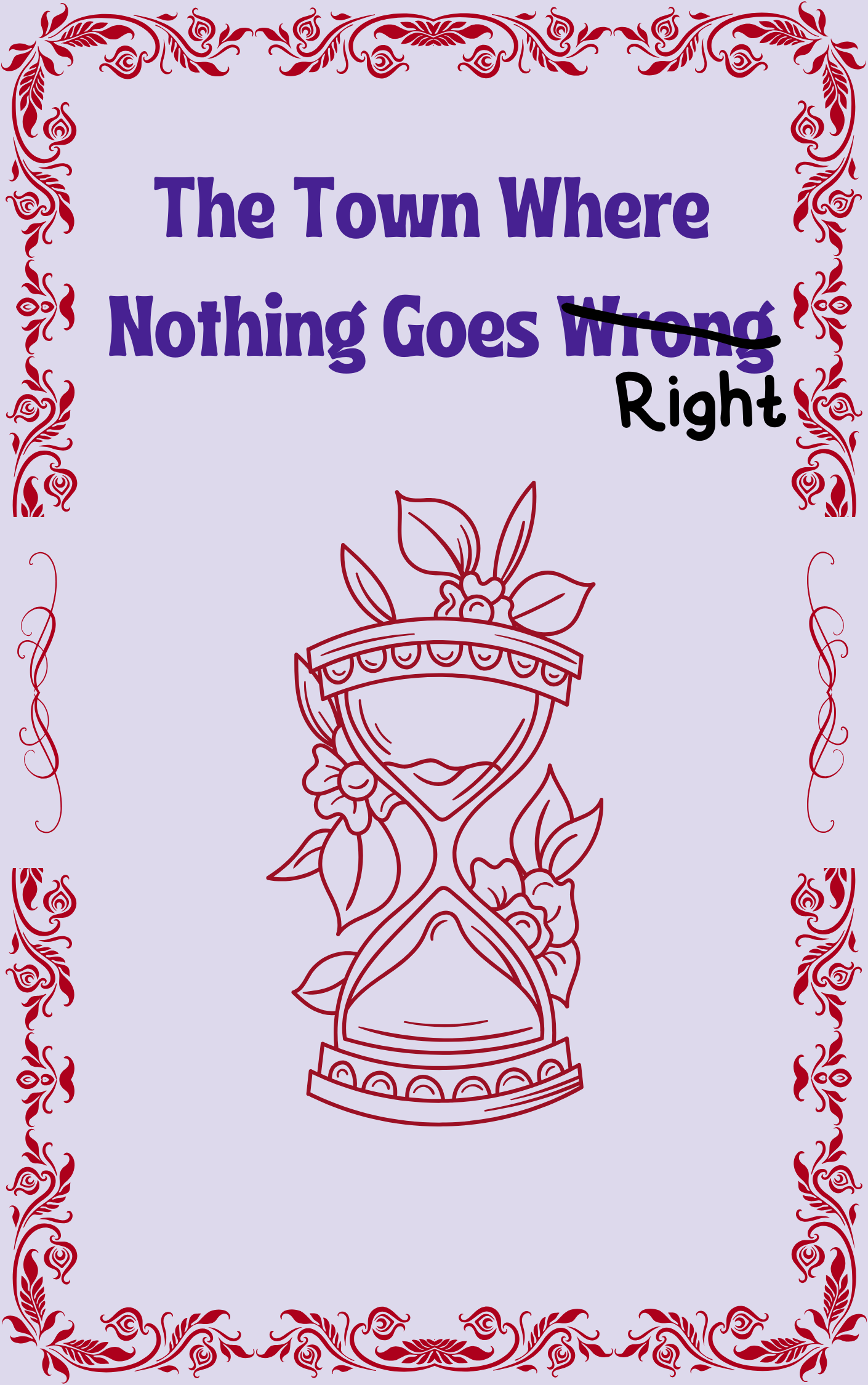 The Town Where Nothing Goes Wrong - Paperback Physical Edition