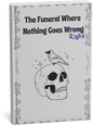 The Funeral Where Nothing Goes Wrong - Hardcover Physical Edition
