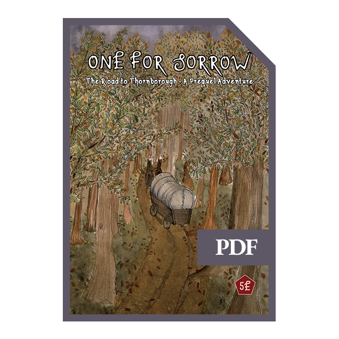 The Road To Thornborough - A One For Sorrow Mini Adventure - Digital Edition