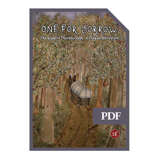 The Road To Thornborough - A One For Sorrow Mini Adventure - Digital Edition