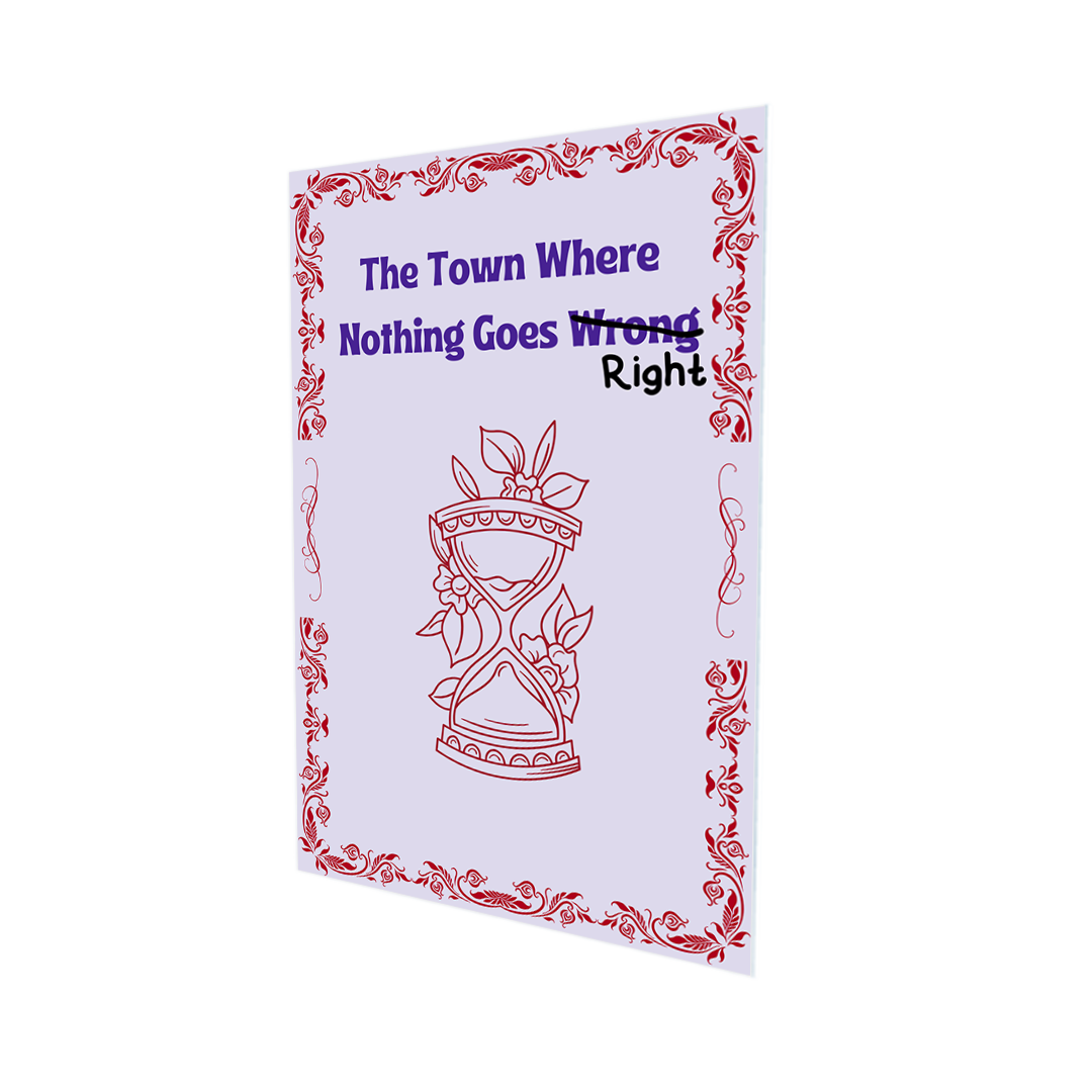 The Town Where Nothing Goes Wrong - Paperback Physical Edition