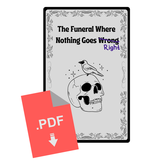 The Funeral Where Nothing Goes Wrong - Digital Edition