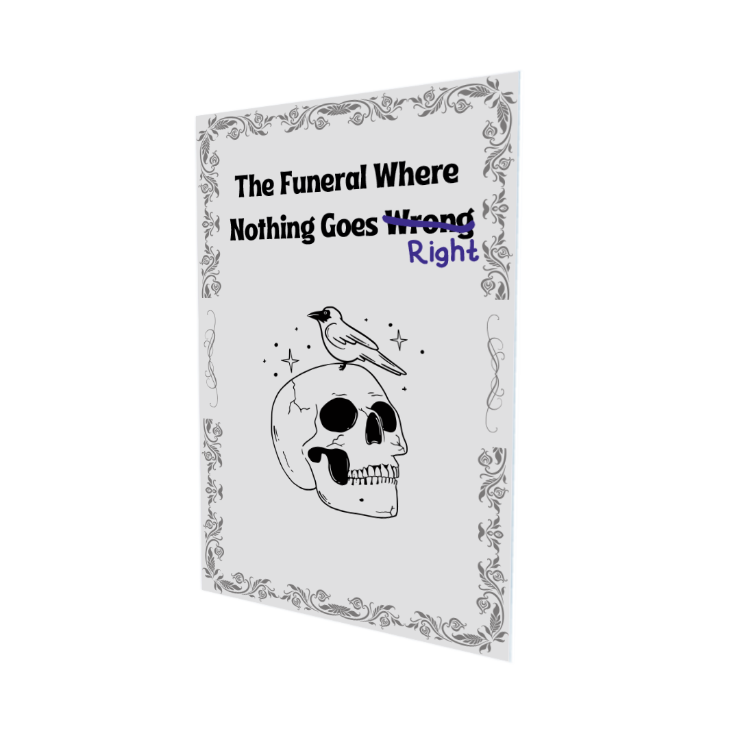 The Funeral Where Nothing Goes Wrong - Paperback Physical Edition